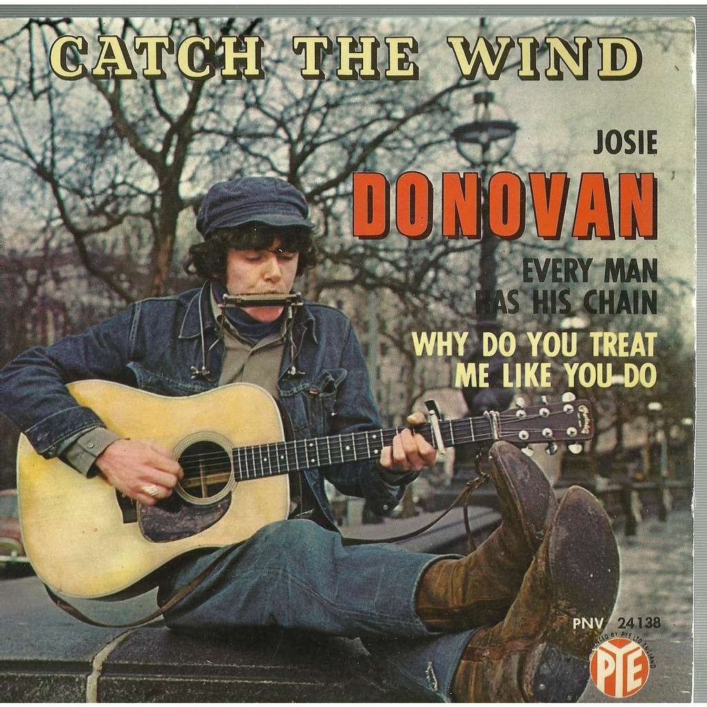 'Catch The Wind' was the first song Donovan ever wrote.
